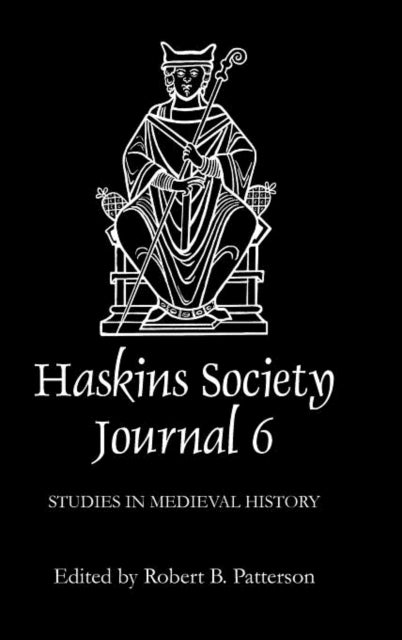 The Haskins Society Journal 6: 1994. Studies in Medieval History