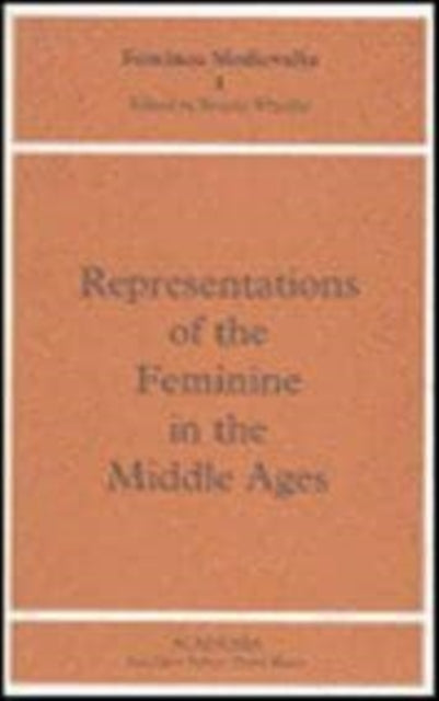 Representations of the Feminine in the Middle Ages