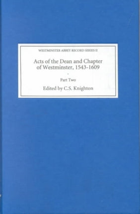 Acts of the Dean and Chapter of Westminster