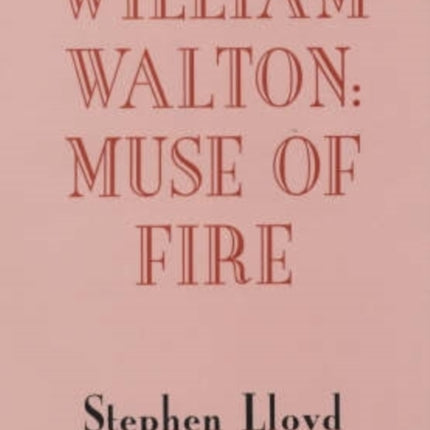 William Walton  Muse of Fire