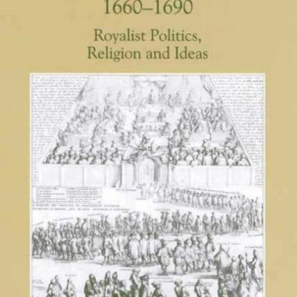 Restoration Scotland, 1660-1690: Royalist Politics, Religion and Ideas