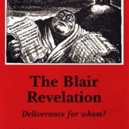 The Blair Revelation: Deliverance for Whom?