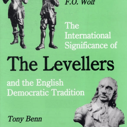 The International Significance of the Levellers and the English Democratic Tradition