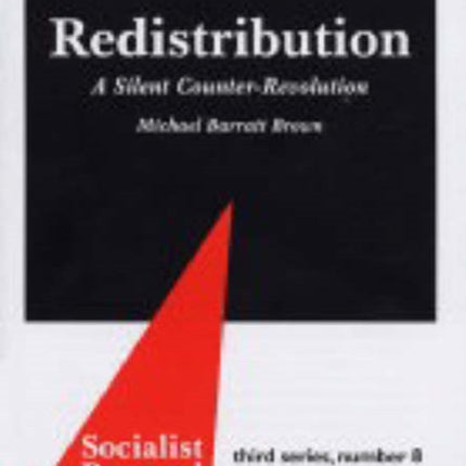 Redistribution: A Silent Counter-revolution