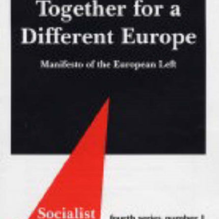 Together for a Different Europe: Manifesto of the European Left