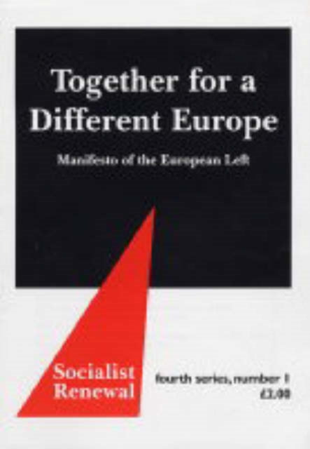 Together for a Different Europe: Manifesto of the European Left