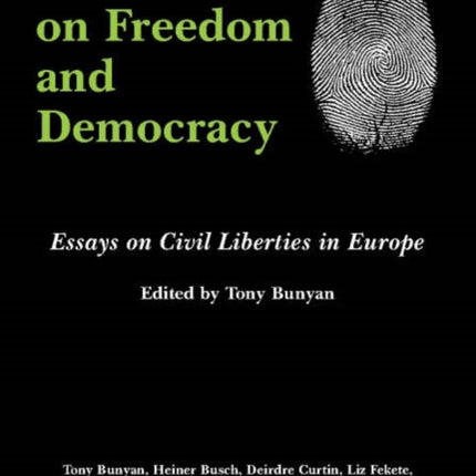 The War on Freedom and Democracy: Essays on Civil Liberties in Europe