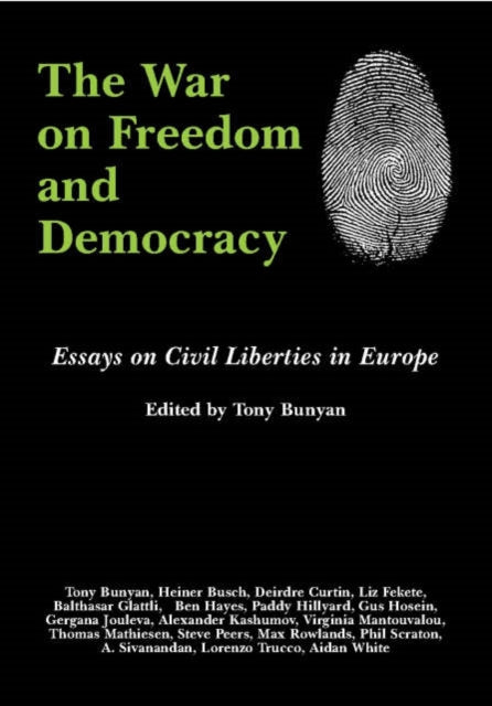 The War on Freedom and Democracy: Essays on Civil Liberties in Europe