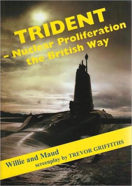 Trident: Nuclear Disarmament the British Way