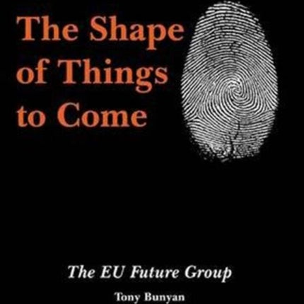 The Shape of Things to Come: The EU Future Group