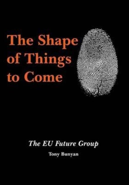 The Shape of Things to Come: The EU Future Group