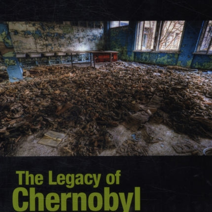 The Legacy of Chernobyl