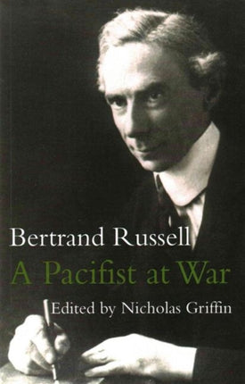 A Pacifist at War: Letters and Writings 1914-1918