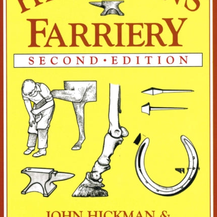 Hickman's Farriery: A Complete Illustrated Guide