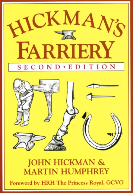 Hickman's Farriery: A Complete Illustrated Guide