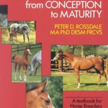 The Horse from Conception to Maturity