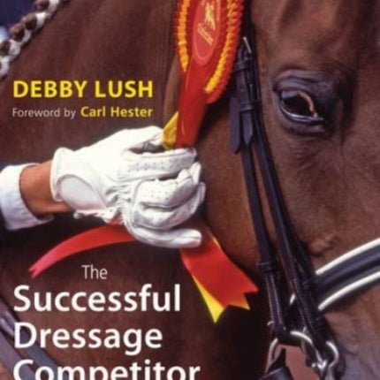 The Successful Dressage Competitor