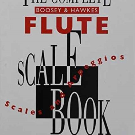 Complete Flute Scale Book