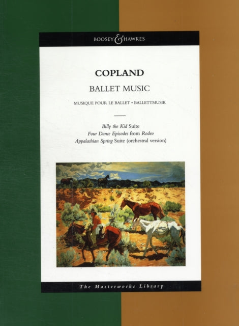 Ballet Music Billy the Kid Ballet Suite Four Dance Episodes from Rodeo Appalachian Spring Boosey  Hawkes  Episodes from Rodeo Appalachian Spring