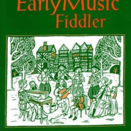 The Early Music Fiddler: Complete Edition