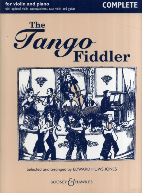 The Tango Fiddler Complete Violins  Piano ed Edward Huws Jones