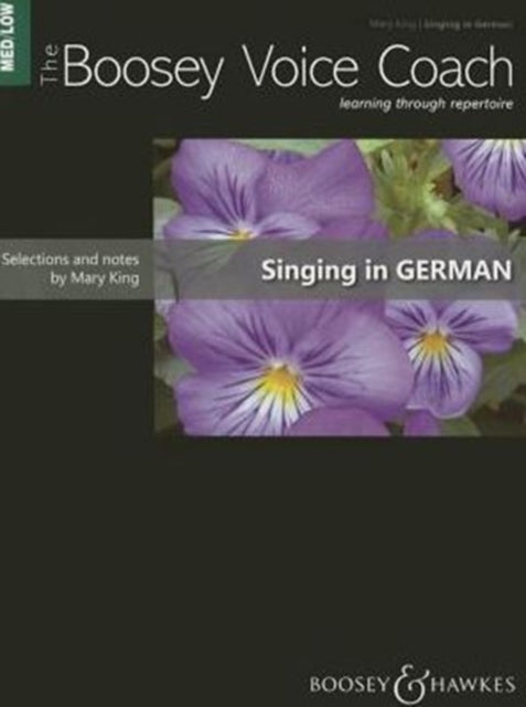 The Boosey Voice Coach Singing in German Singing in German  MediumLow Voice and Piano