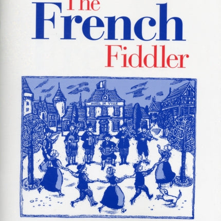 The French Fiddler Complete Edition Fiddler Playalong Collection