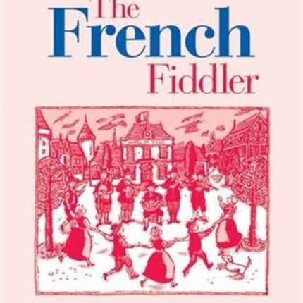 The French Fiddler  Violin Edition  Fiddler Collection  violin 2 violins and piano guitar ad lib   BH 12057
