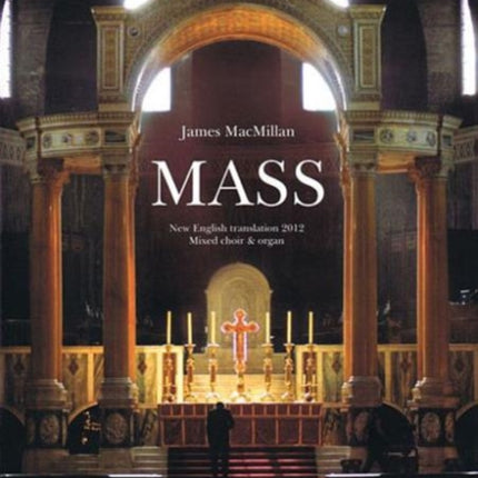 Mass New English Translation 2012 Mixed Choir and Organ