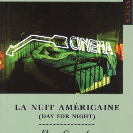 La Nuit Americaine  Day For Night BFI Film Classics