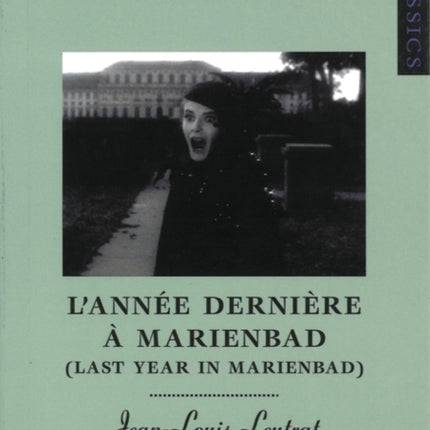 Last Year in Marienbad Lannee Derniere a Marienbad