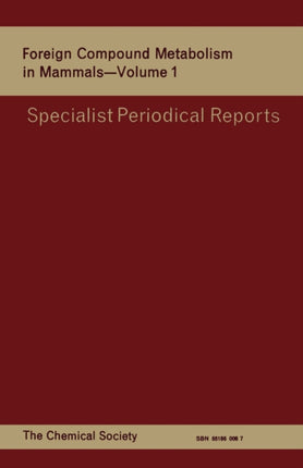 Foreign Compound Metabolism in Mammals