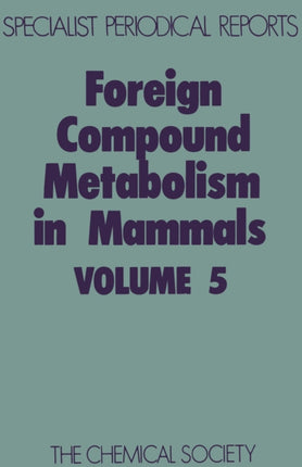 Foreign Compound Metabolism in Mammals