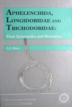 Aphelenchida, Longidoridae and Trichodoridae: Their Systematics and Bionomics