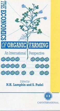 Economics of Organic Farming: An International Perspective