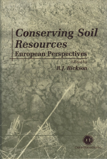 Conserving Soil Resources: European Perspectives