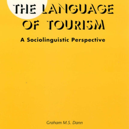 The Language of Tourism: A Sociolinguistic Perspective