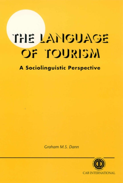 The Language of Tourism: A Sociolinguistic Perspective