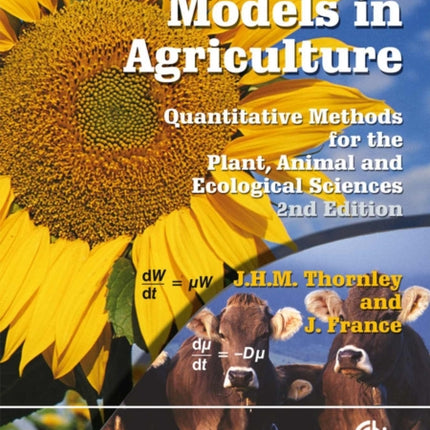 Mathematical Models in Agriculture: Quantitative Methods for the Plant, Animal and Ecological Sciences