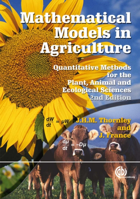 Mathematical Models in Agriculture: Quantitative Methods for the Plant, Animal and Ecological Sciences