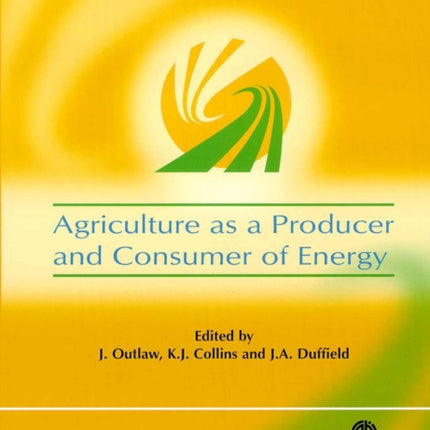 Agriculture as a Producer and Consumer of Energy