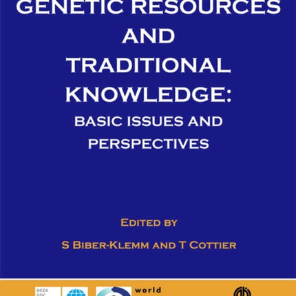 Rights to Plant Genetic Resources and Traditional Knowledge: Basic Issues and Perspectives