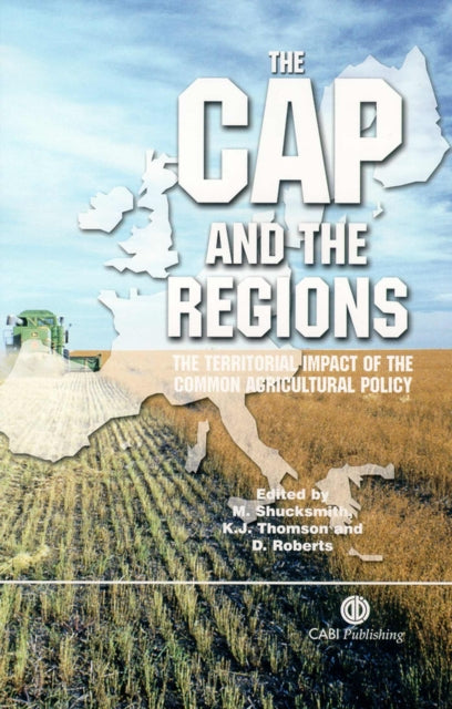 CAP and the Regions: Territorial Impact of Common Agricultural Policy