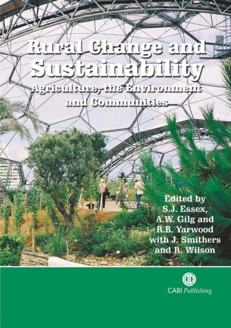 Rural Change and Sustainability: Agriculture, the Environment and Communities