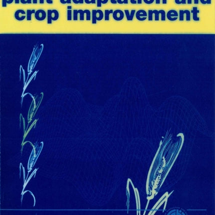 Plant Adaptation and Crop Improvement