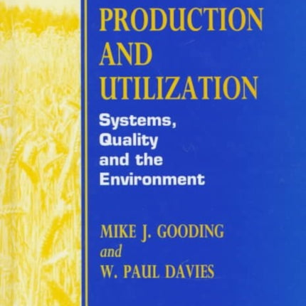 Wheat Production and Utilization: Systems, Quality and Environment