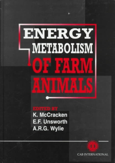 Energy Metabolism of Farm Animals