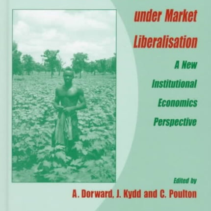 Smallholder Cash Crop Production Under Market Liberation: A New Institutional Economics Perspective