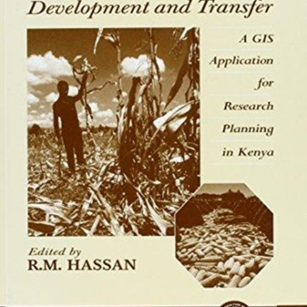 Maize Technology Development and Transfer: A GIS Application for Research in Planning in Kenya