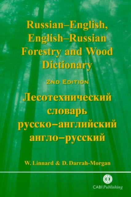 Russian-English, English-Russian Forestry and Wood Dictionary